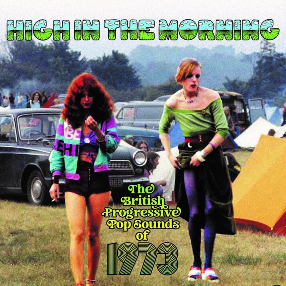 Various Artists - High In The Morning: British Progressive Pop Sounds Of 1973 /